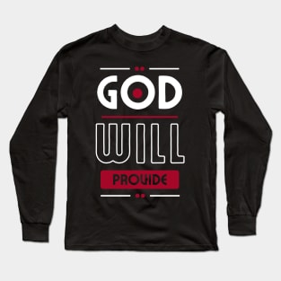 Colorful God Will Provide Christian Design Long Sleeve T-Shirt